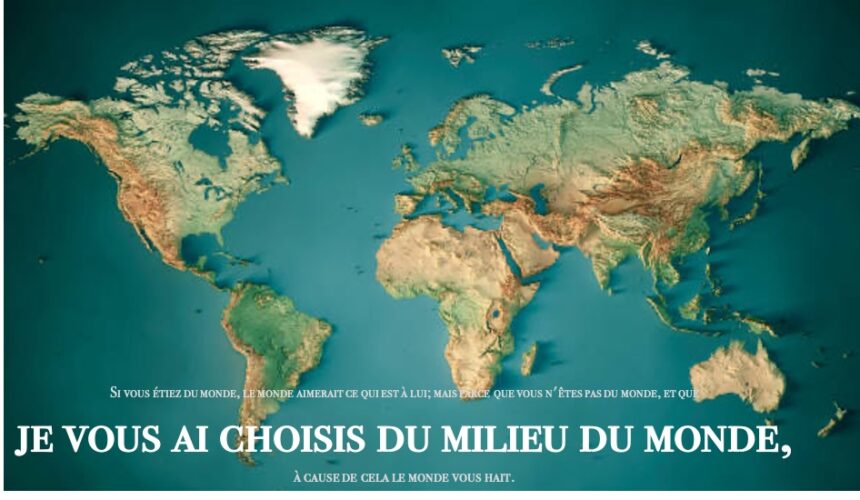 JE VOUS AI CHOISIS DU MILIEU DU MONDE